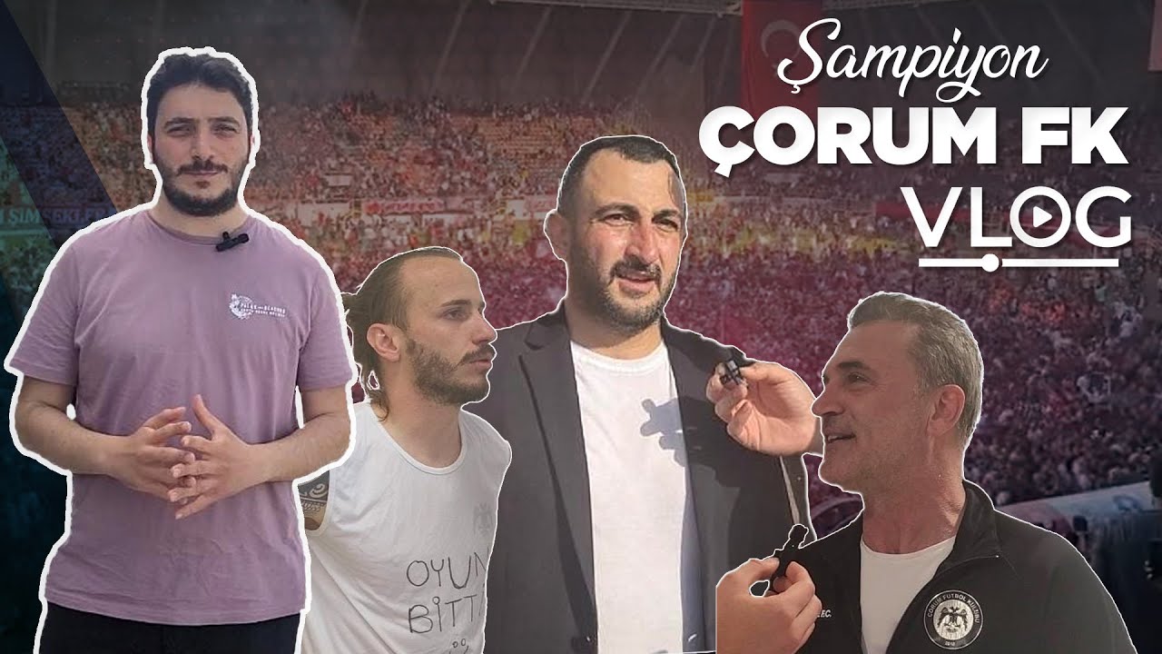 ŞAMPİYON ÇORUM FK  | Maç Vlog | Çorum FK 2-1 Isparta 32 Spor