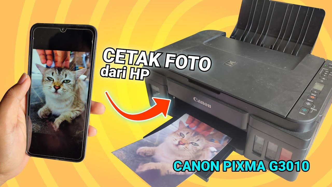 Cetak Foto dari HP Menggunakan Printer Canon Pixma G3010 dengan Mudah dan Cepat