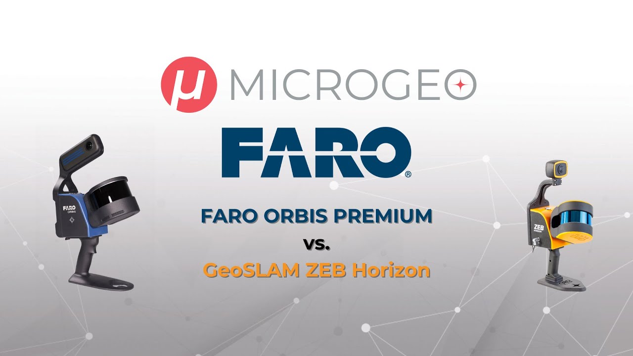 Flash Webinar - Nuovo FARO Orbis Premium vs. GeoSLAM ZEB Horizon