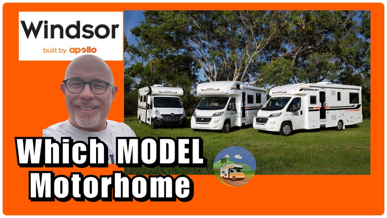 WINDSOR MOTORHOME RANGE 2020-2023 (highlights)