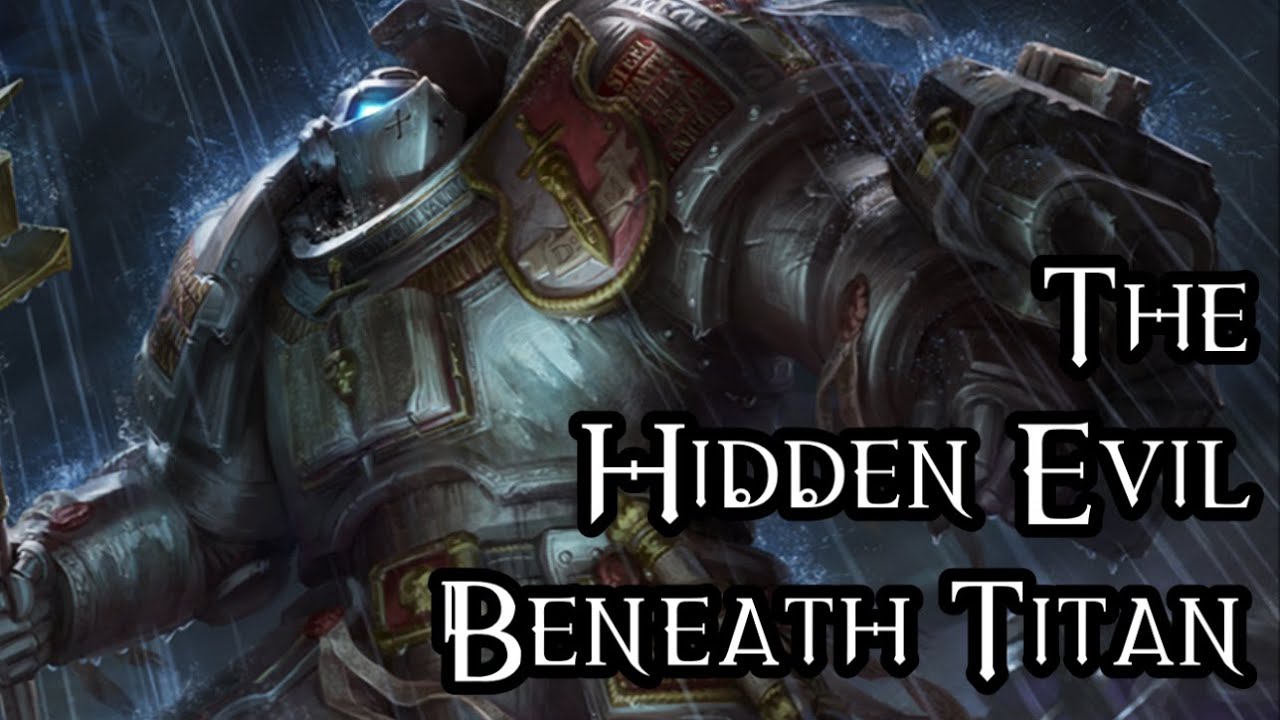The Hidden Evil Beneath Titan - 40K Theories