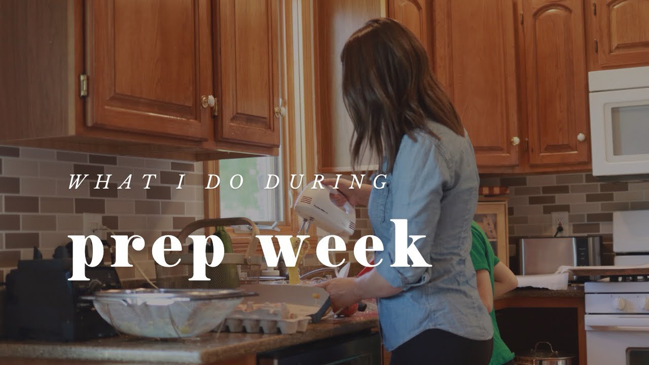 What I Do During Prep Week: A Strategy for Homeschool and Homemaking