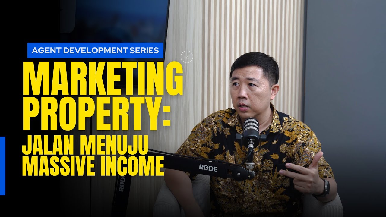 ADS 01 : Marketing Properti - Jalan menuju Massive Income!