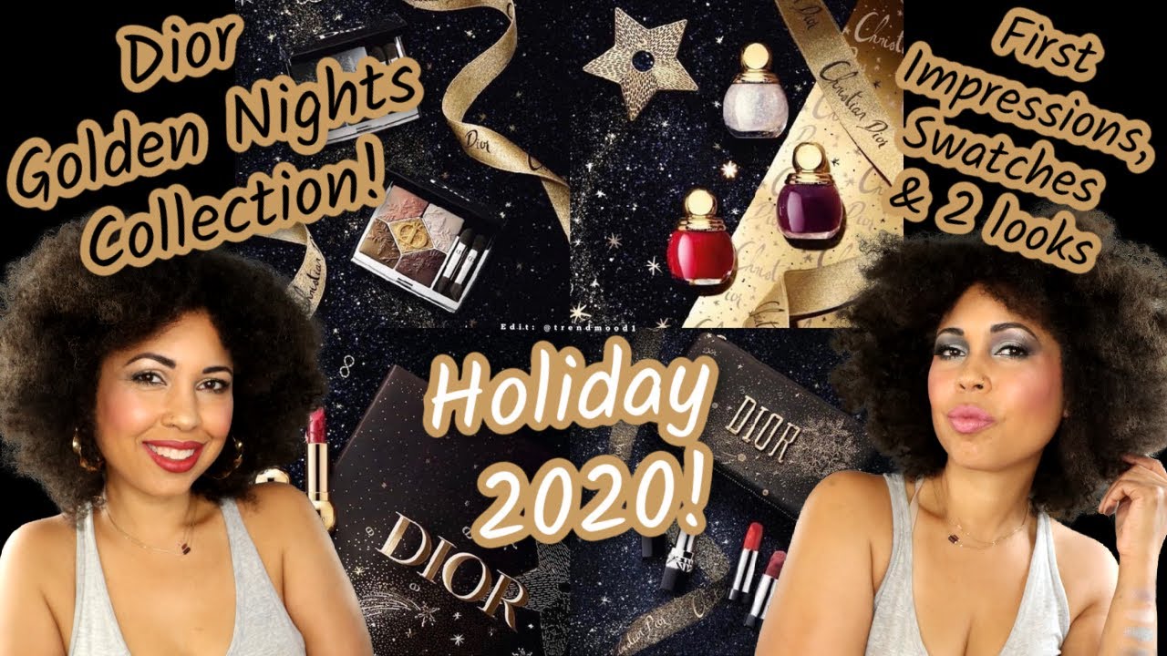 GOLDEN NIGHTS!  Dior Holiday 2020 Review!