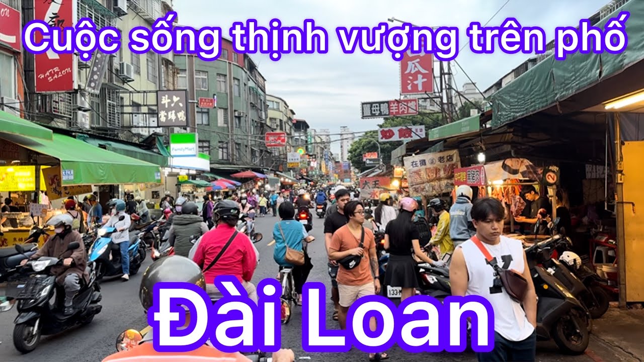 CUỘC SỐNG THỊNH VƯỢNG CỦA NGƯỜI ĐÀI LOAN - KHÁM PHÁ CHỢ CHIỀU NGƯỜI ĐÔNG ĐÚC TẤP NẬP HÀNG HÓA XE CỘ