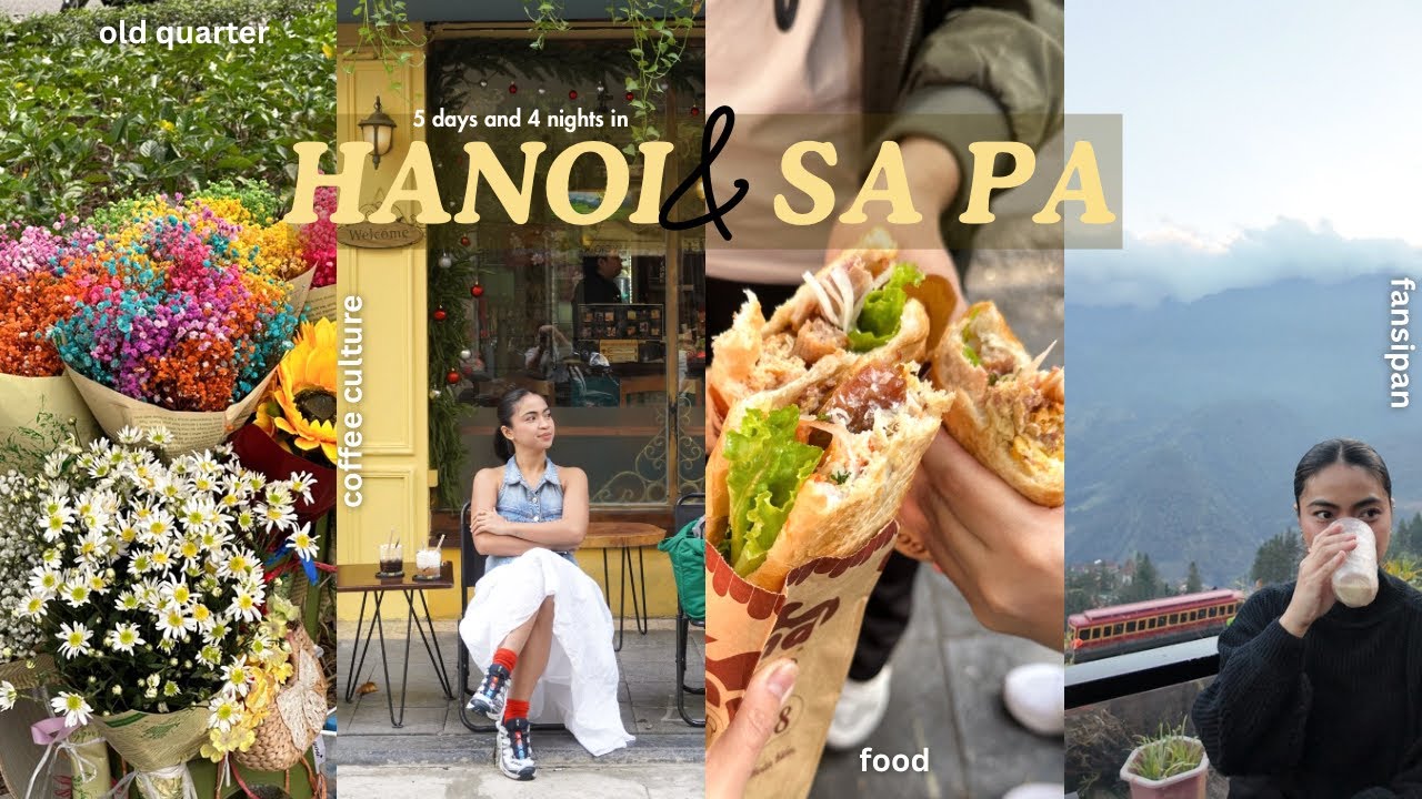 VIETNAM🇻🇳VLOG: 5D4N in Hanoi & Sa Pa, Old Quarter, Fansipan, Coffee, Mega Grand World, Where to Stay