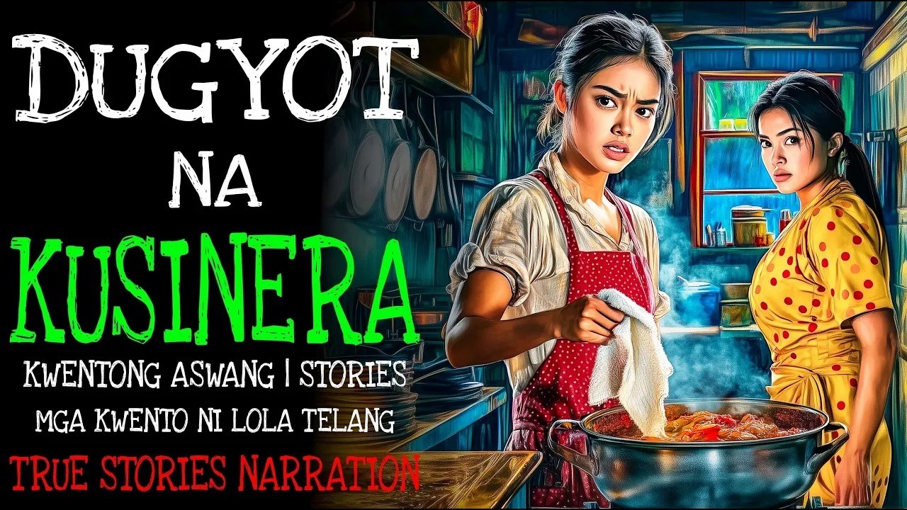 DUGYOT NA KUSINERA ｜ Kulam True Story