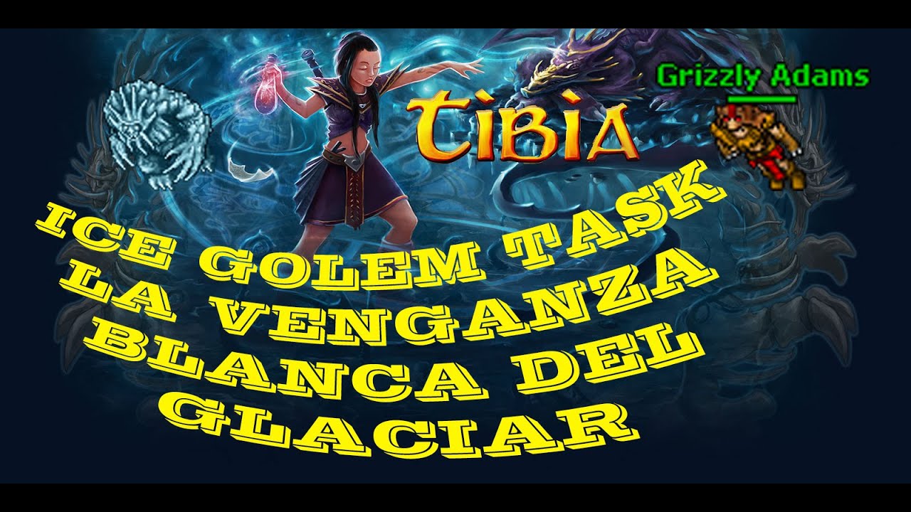 TIBIA ICE GOLEMS TASK / SVARGROND / GRIZZLY ADAMS