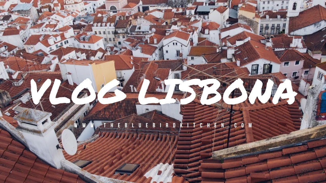 Vlog: un weekend a Lisbona | The Bluebird Kitchen
