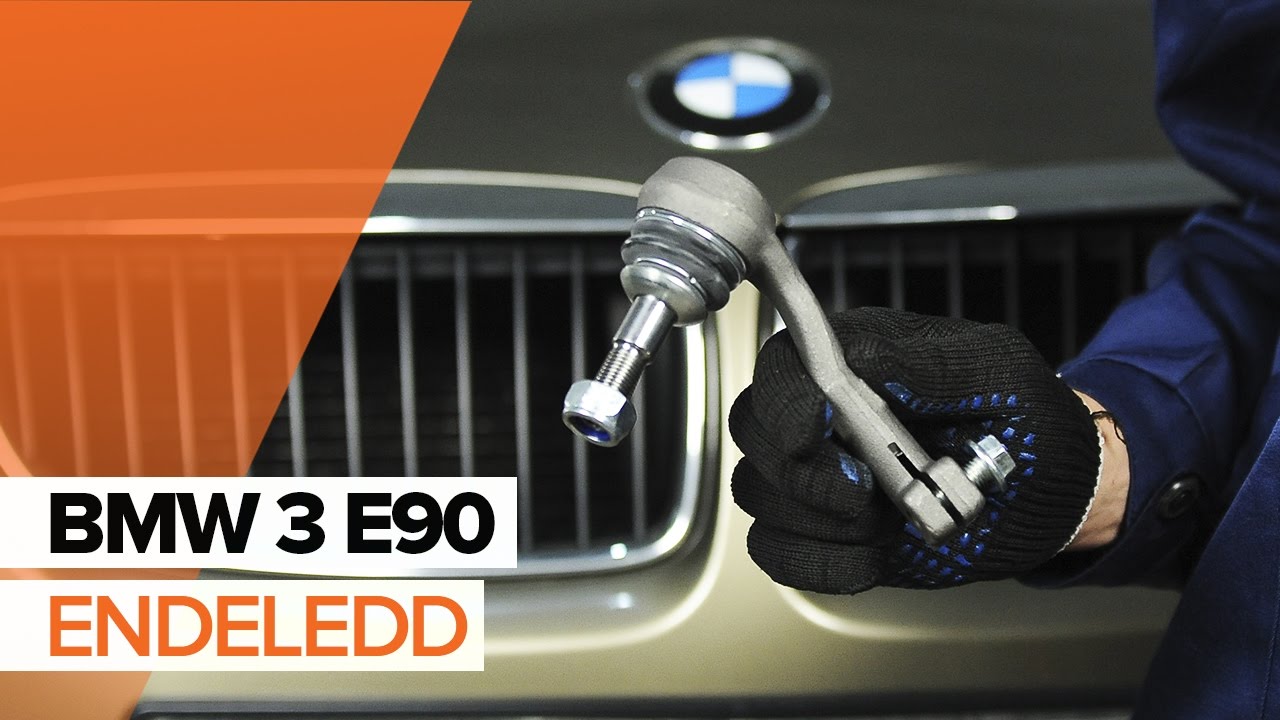 Hvordan bytte endeledd på BMW 3 E90 BRUKSANVISNING | AUTODOC