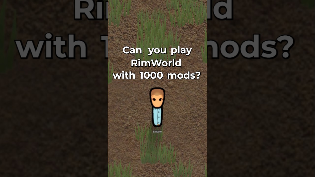 RimWorld vs 1000 Mods