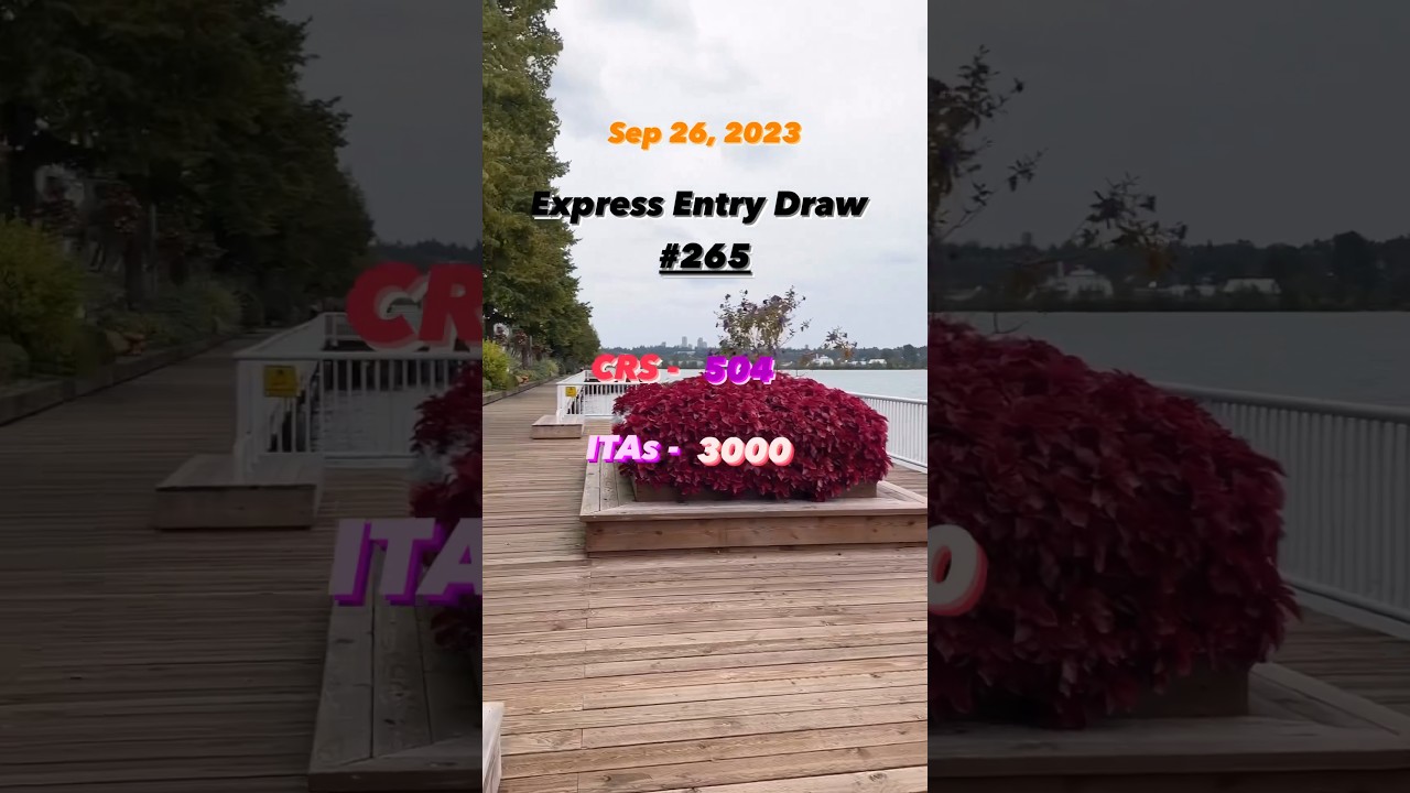 Express Entry Draw - 265 #canada #immigration #prvisa #vancouver #jobsincanada #toronto #travel