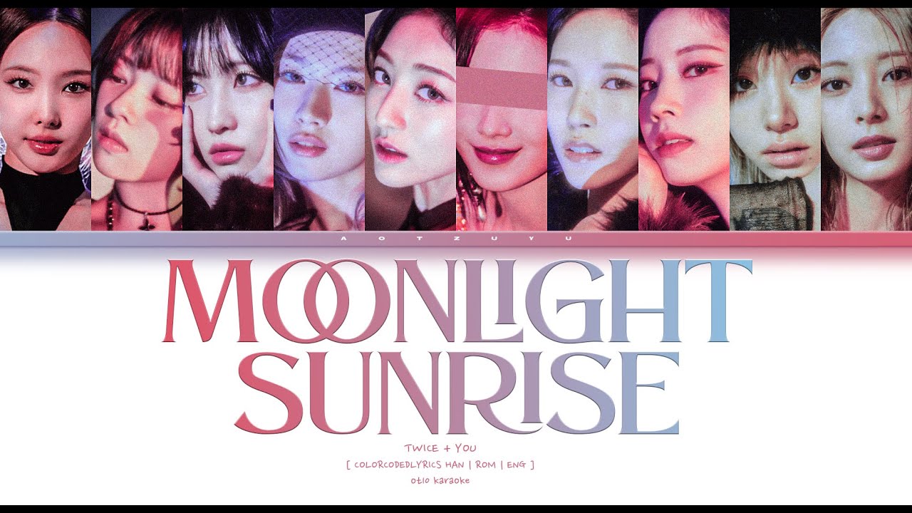 TWICE (트와이스) – ❝ MOONLIGHT SUNRISE ❞ | You As A Member Karaoke