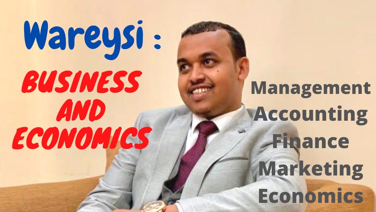 Wareysi: Kuliyadda Business and Economics | Accounting | Mustaf Xareed
