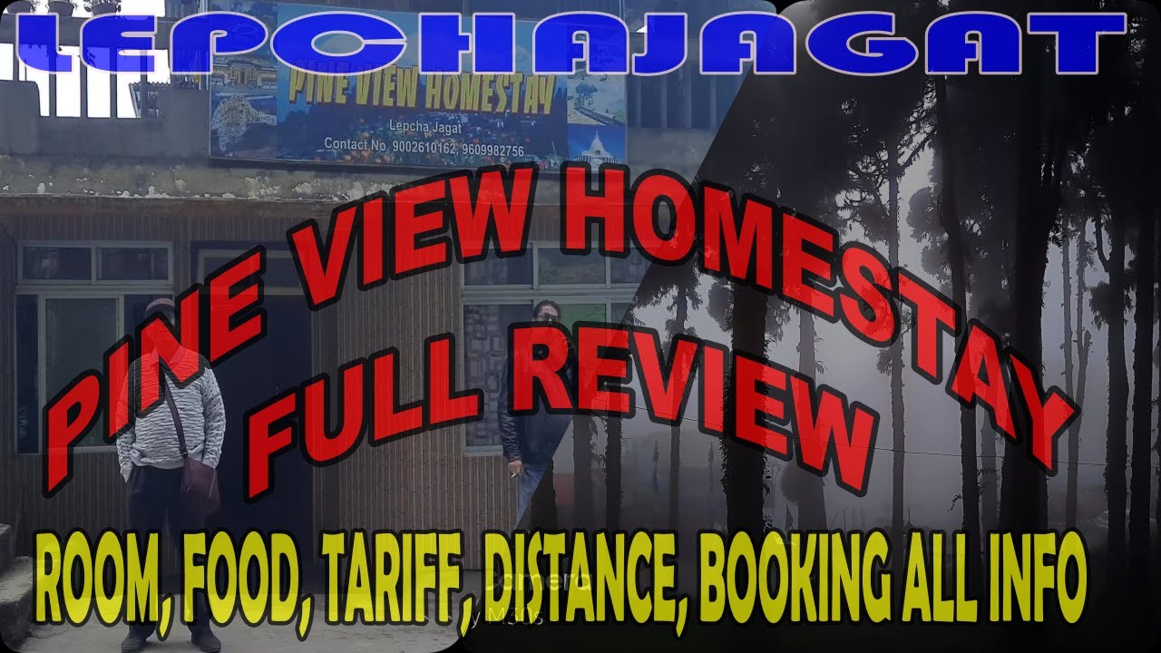 HOW IS PINE VIEW HOMESTAY IN LEPCHAJAGAT ?? ROOM, FOOD, TARIFF, HOW TO REACH, HOW TO BOOK, ALL INFO.