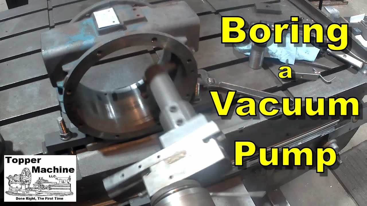 Horizontal Boring Mill in Action - Boring a Vacuum Pump Housing - Manual Machine Shop
