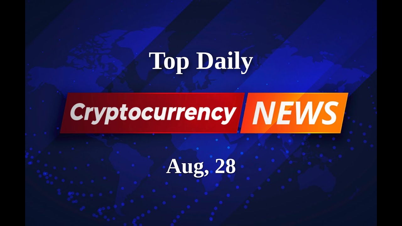 Crypto Snapshot: A Daily Look at the Hottest News in Digital Finance | Aug 28