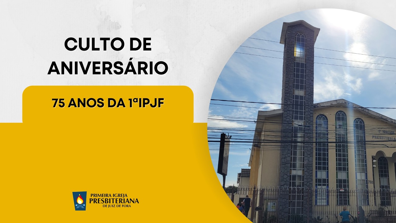 CULTO DE ANIVERSÁRIO 75 ANOS