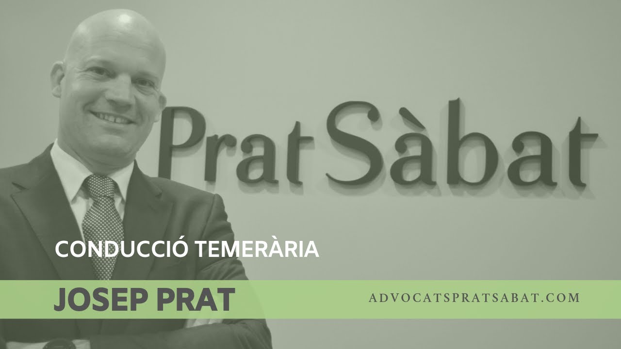 Conducció temerària - Prat Sàbat Advocats