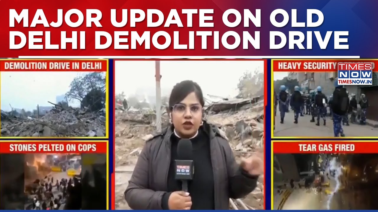 Major Update In Old Delhi Demolition Drive; Stones Pelting On Police | Times Now Ground Report