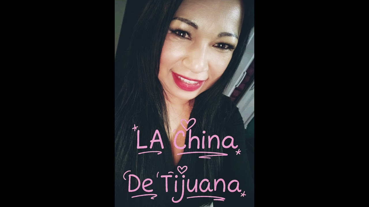 La China De Tijuana 