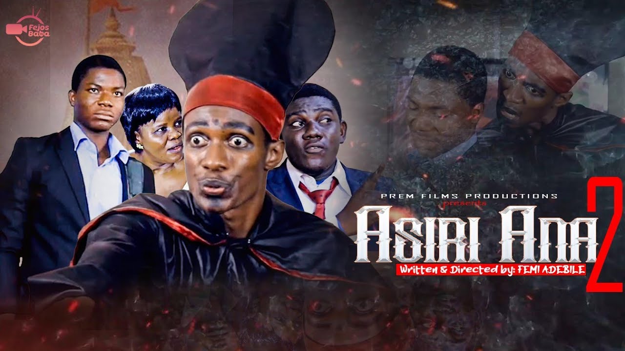 ASIRI ANA 2 - Written by Femi Adebile - FejosBaba TV Yoruba Movies 2022