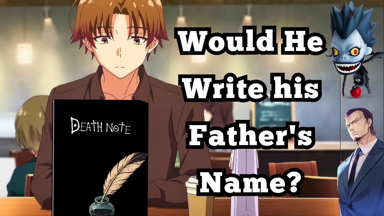What if Ayanokoji found the Death Note? | Classroom of the Elite