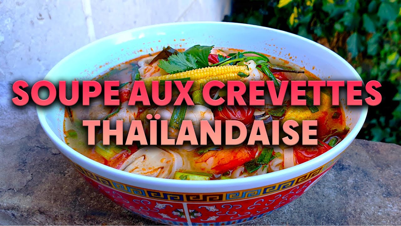 Soupe Thaï aux crevettes - Recette Traditionnelle 🇹🇭