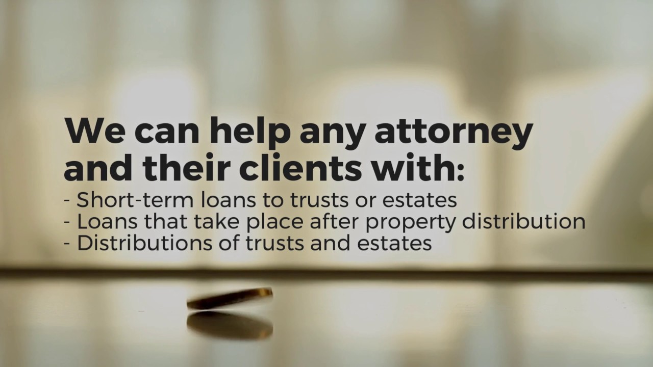 Sophisticated Trust and Estate Loans Made Simple - First Probate Loans