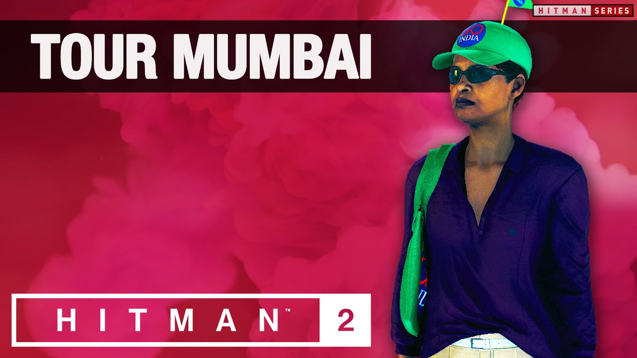 HITMAN 2 Mumbai - 