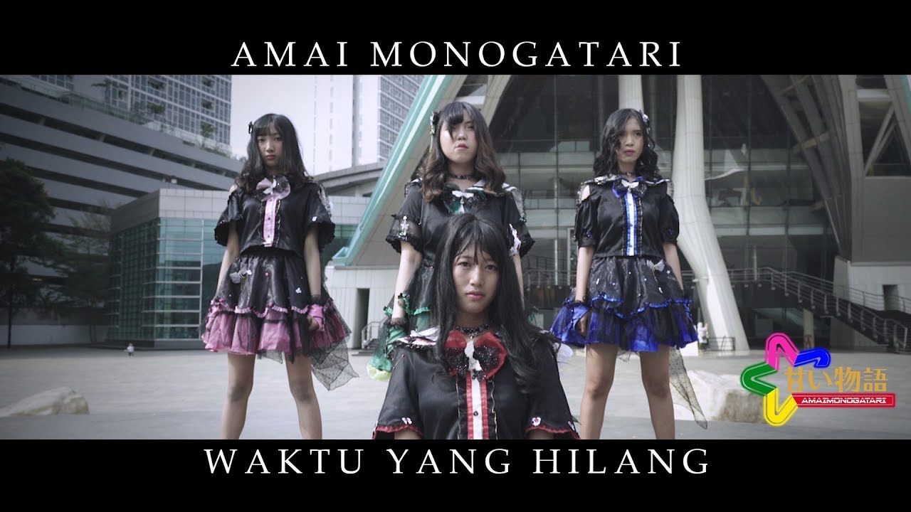 Amai Monogatari「WAKTU YANG HILANG」MV