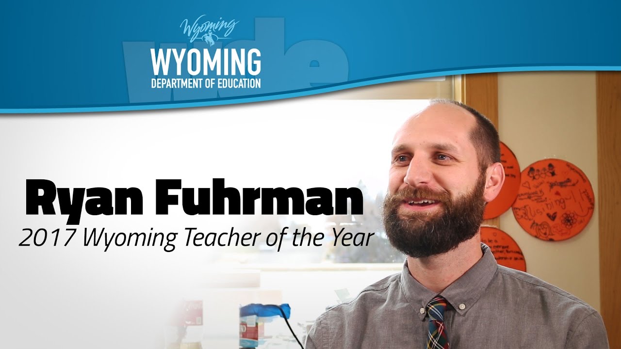 2017 Wyoming Teacher of the Year Ryan Fuhrman