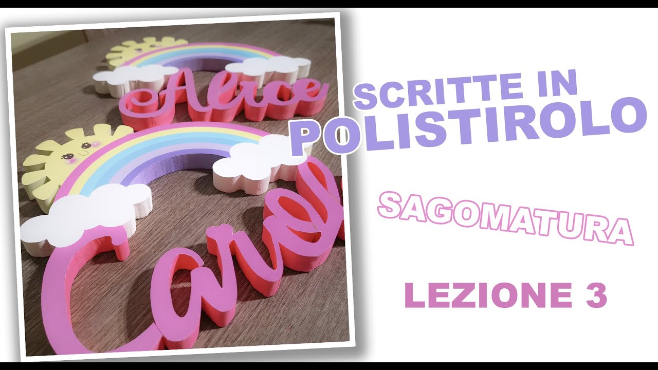 SCRITTE, PERSONAGGI E SAGOME IN POLISTIROLO - LEZIONE 3 - LA SAGOMATURA