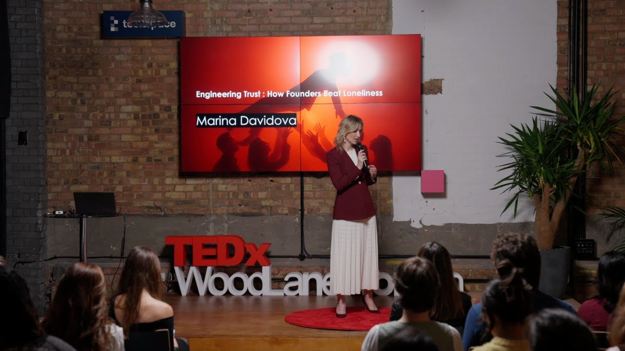 How founders beat loneliness | Marina Davidova | TEDxWoodLaneWomen