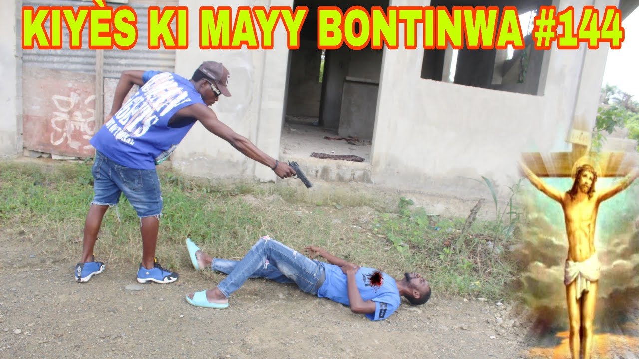 KIYÈS KI MAYY BONTINWA #144 / woyy Mki genlè touye mayy bontinwa !!