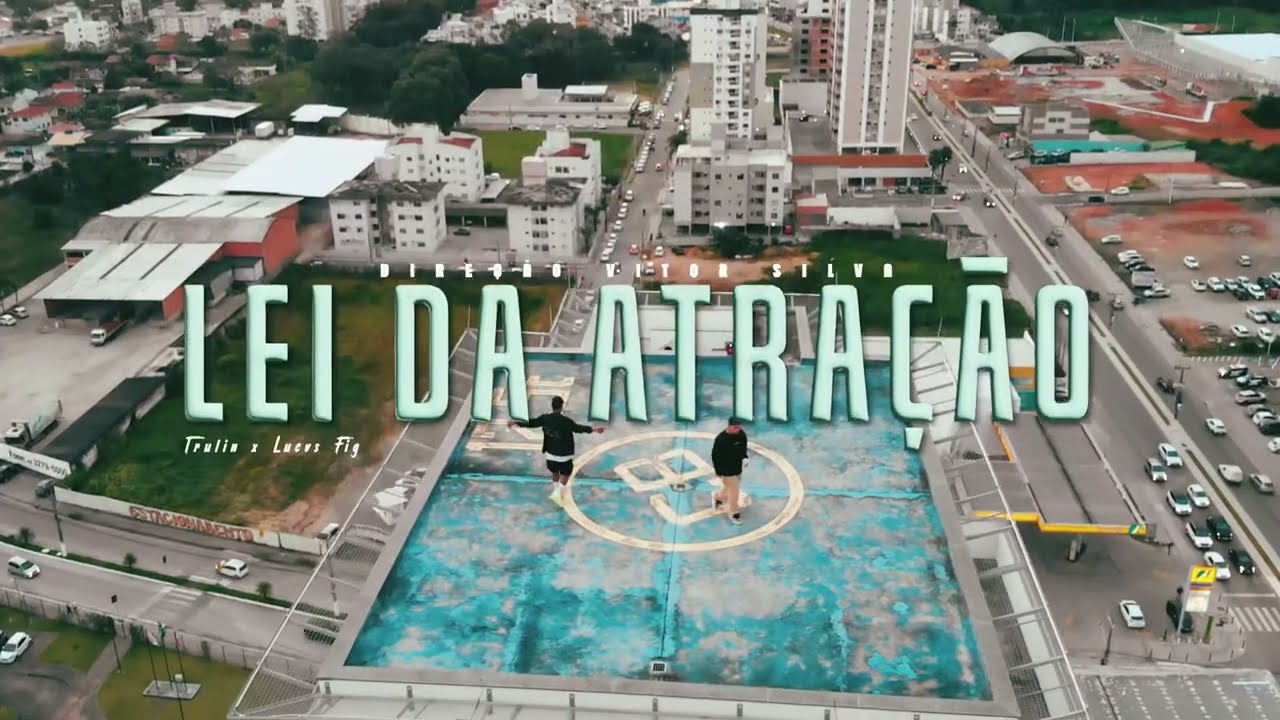 “Lei da atração” Trulin Ft. Lucas Fig (prod. @C.issor) Official music video