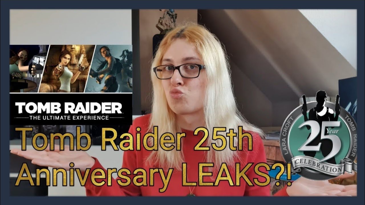 Tomb Raider 25th Anniversary Game Leaked?!