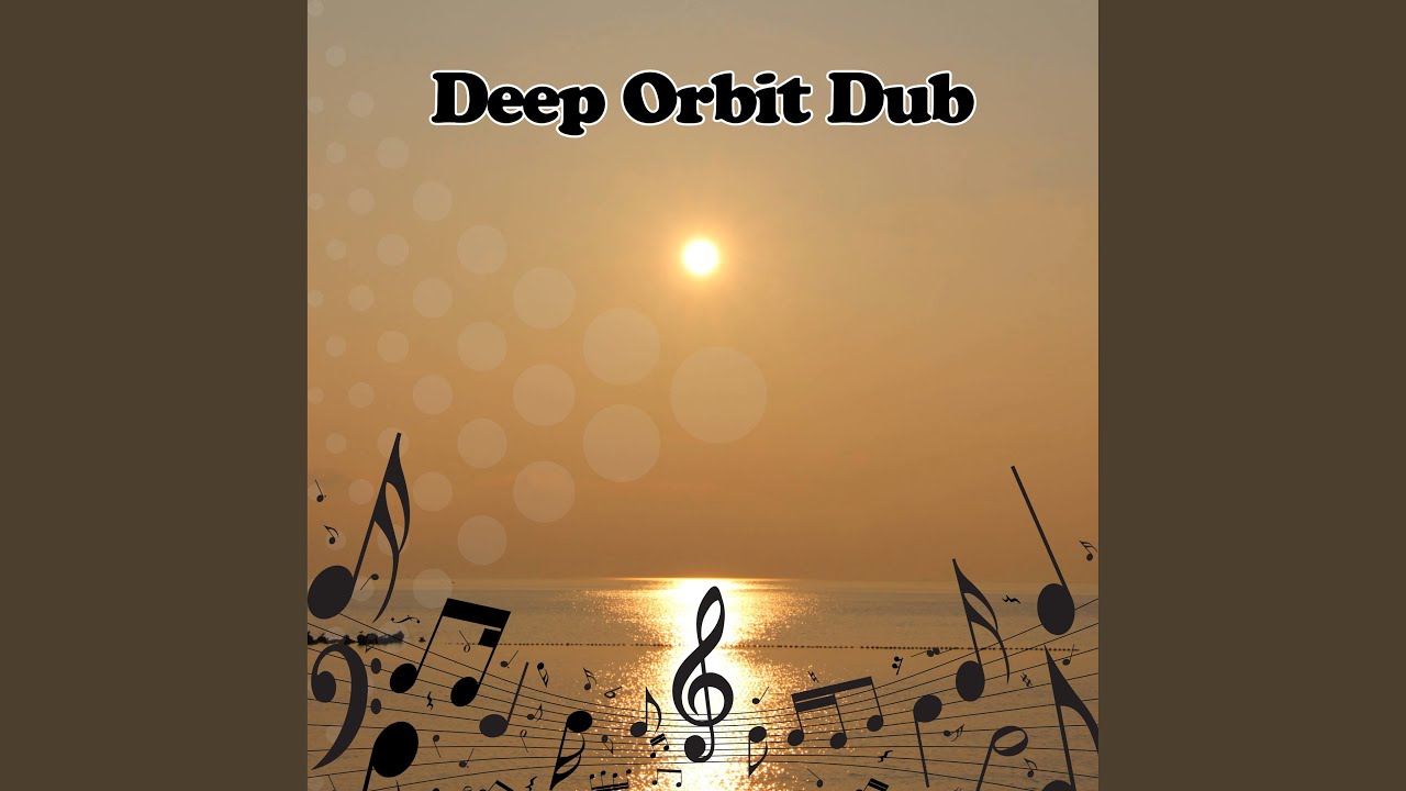 Deep Orbit Dub