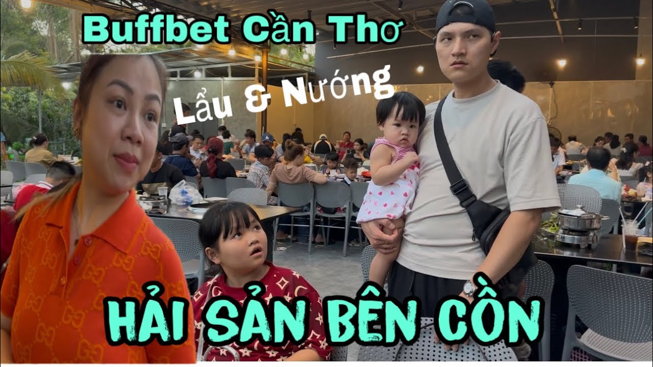Nhà Hàng Buffet BÊN CỒN nỏi tiếng tại TP Cần Thơ ,khủng khiếp người , hải sản tươi sống
