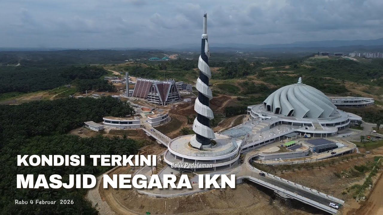 Kabar IKN! Melihat Kondisi Terkini Masjid Negara Dan Basilika Di IKN