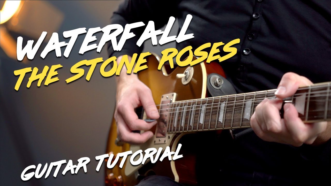 Stone Roses Waterfall Guitar Lesson Tutorial - Easy Stone Roses RIFF!