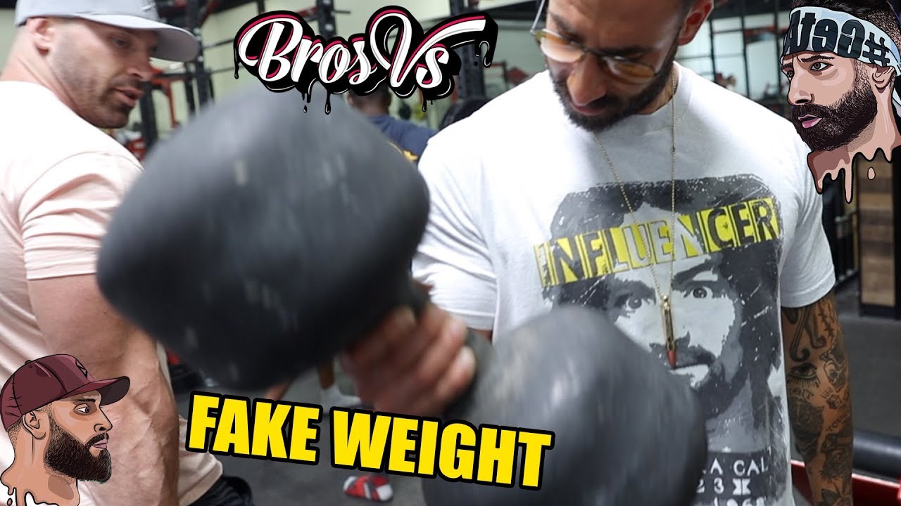 Bros vs. Fake Weights