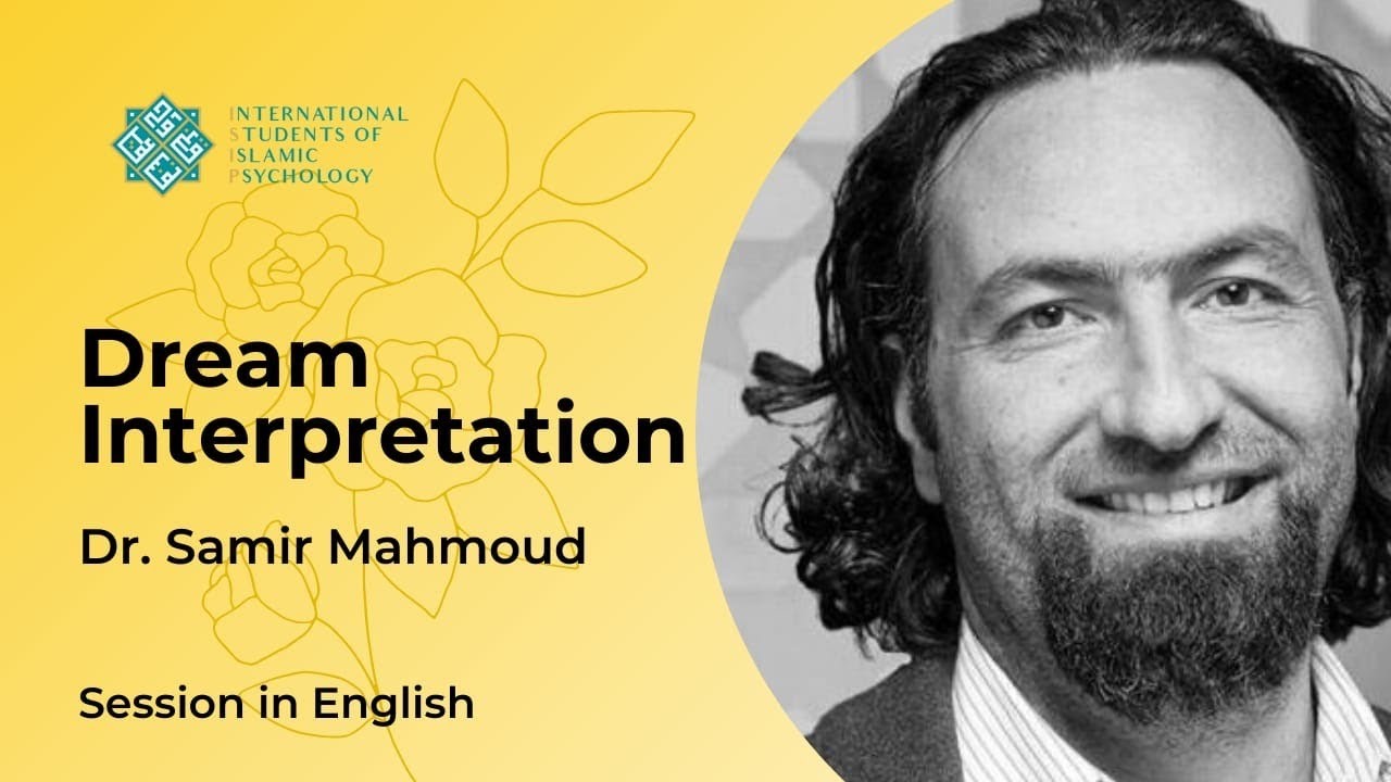 Dream Interpretation- Part 1 | Dr. Samir Mahmoud | English
