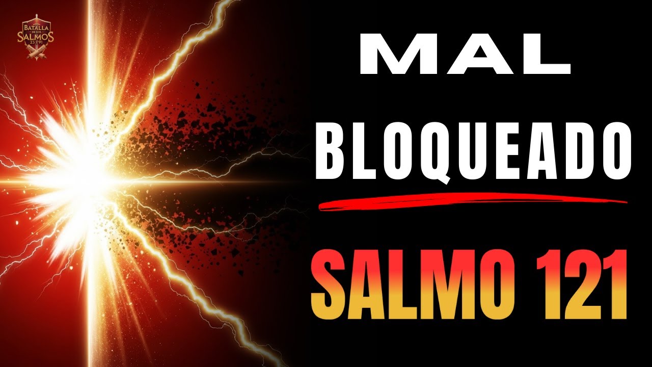 🛡️ SALMO 121 — Dios CANCELA Todo Acceso del Mal y Protege Tu Camino HOY