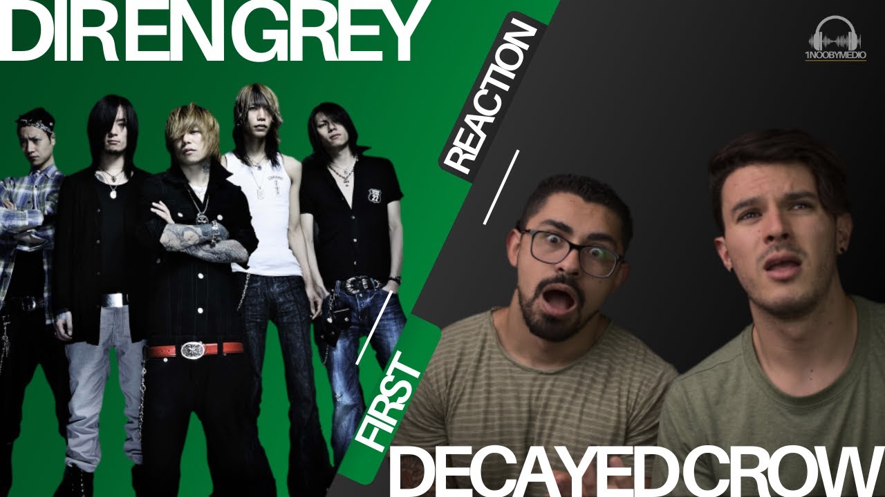 First Time Listening DIR EN GREY - DECAYED CROW // Mindblow extremo