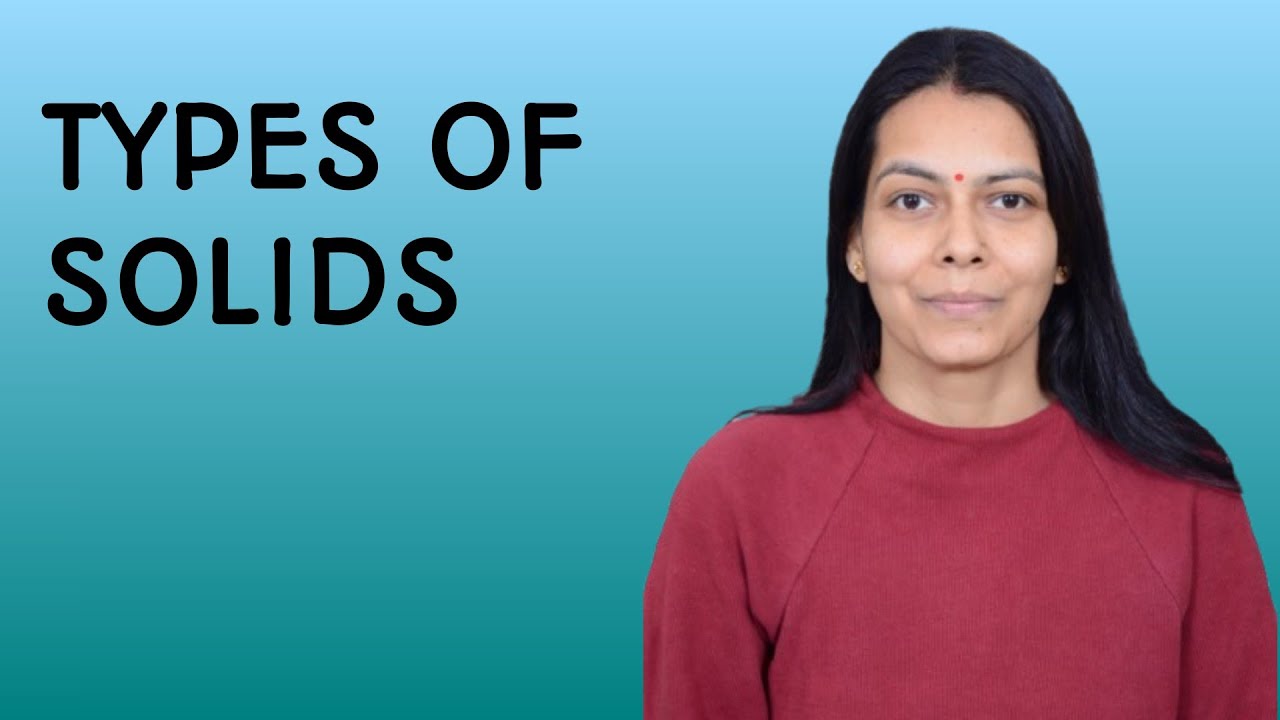 TYPES OF SOLIDS | CRYSTALLINE SOLIDS AND AMORPHOUS SOLIDS #jee #neet 