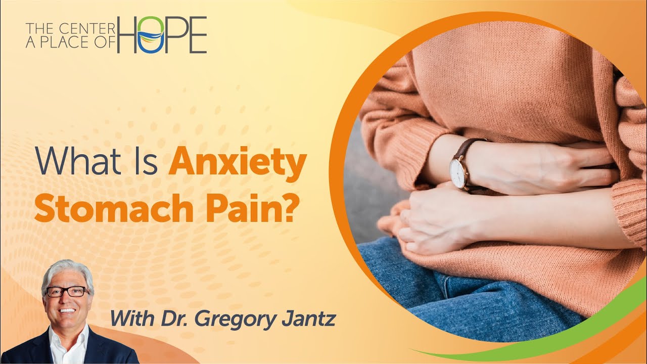 What Is Anxiety Stomach Pain? Symptoms & How to Manage It