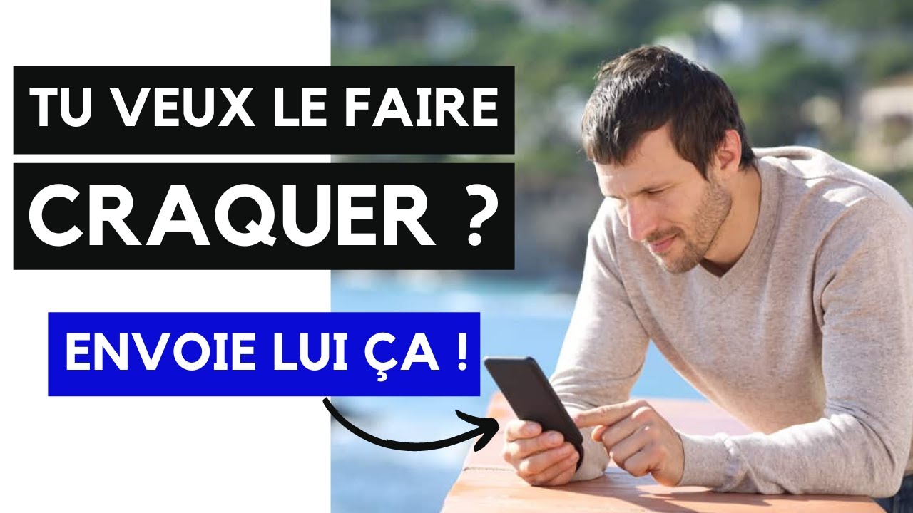 Les 3 puissants sms pour faire craquer un homme