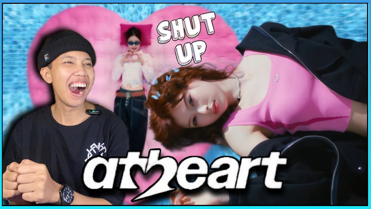 AtHeart 앳하트 'Shut Up' Official MV || REACTION 