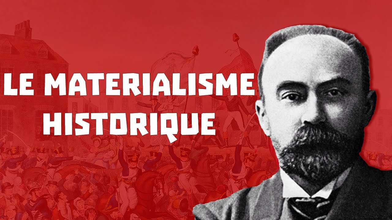Le Mat&eacute;rialisme Historique